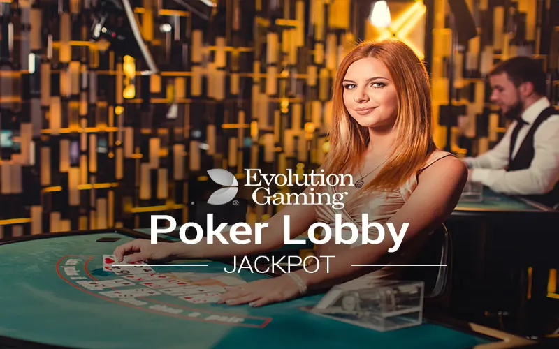 poker lobby evolution