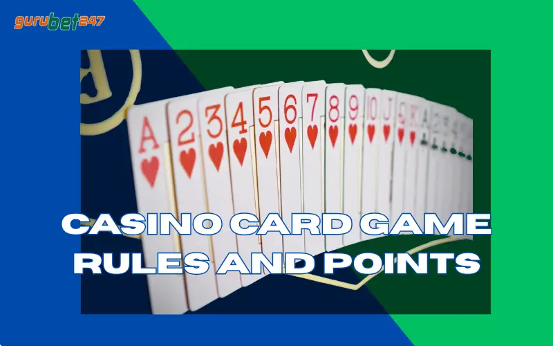 Casino Card Game Rules and Points