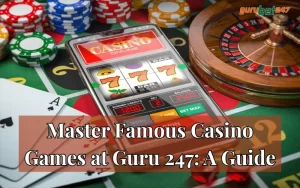 Famous Casino Games