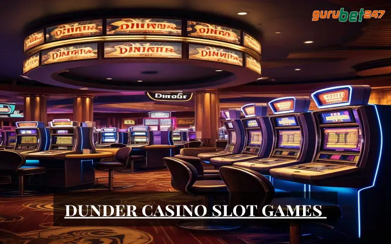 dunder casino slot games