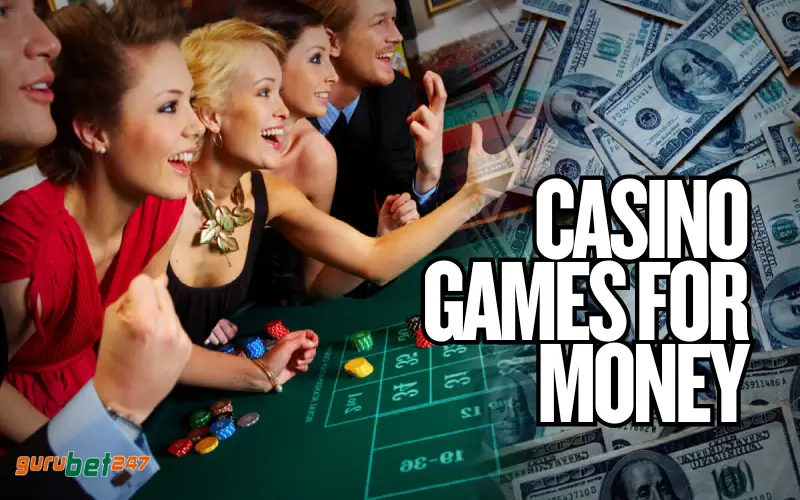 Casino Games for Money
